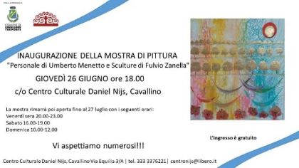 Mostra di Pittura Personale di Umberto Menetto e Sculture di Fulvio Zanella Mostra di Pittura Personale di Umberto Menetto e Sculture di Fulvio Zanella