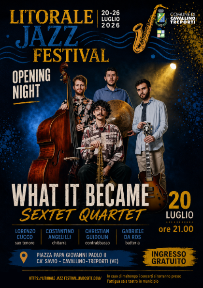Litorale Jazz Festival - What It Became - Sextet Quartet